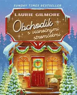 Romantická beletria Obchodík s vianočnými stromčekmi - Laurie Gilmore,Marta Maňáková