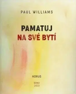 Kresťanstvo Pamatuj na své bytí - Paul Williams