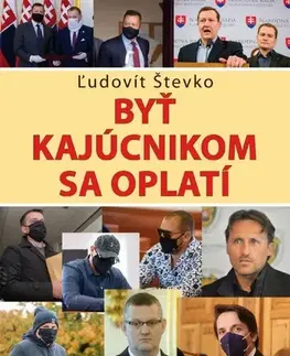 Fejtóny, rozhovory, reportáže Byť kajúcnikom sa oplatí - Ľudovít Števko