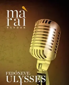 Svetová beletria Fedőneve: Ulysses - Sándor Márai