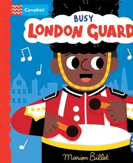 Leporelá, krabičky, puzzle knihy Busy London Guards - Campbell Books