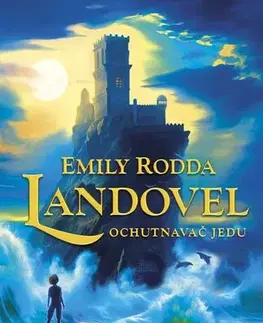 Fantasy, upíri Landovel 1: Ochutnavač jedu - Emily Rodda,Jan Kozák