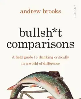 Filozofia Bullsh*t Comparisons - Andrew Brooks