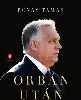 Politológia Orbán után - Tamás Rónay
