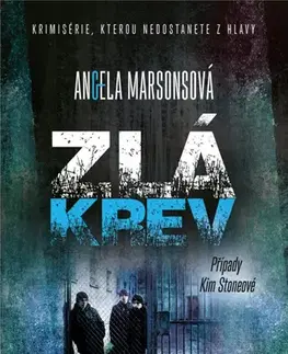 Detektívky, trilery, horory Zlá krev - Angela Marsonsová,Jana Kunová
