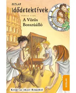 Dobrodružstvo, napätie, western A Vörös Bosszúálló (Idődetektívek 4.) - Fabian Lenk,Almud Kunert