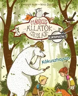 Rozprávky Mágikus állatok iskolája - Kinyomoztuk! 3. - Kókuszhajsza - Margit Auer
