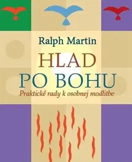 Kresťanstvo Hlad po Bohu - Ralph Martin