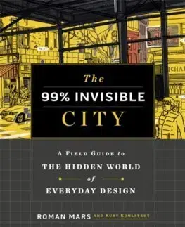Cudzojazyčná literatúra The 99% Invisible City - Roman Mars,Kurt Kohlstedt