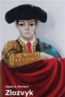 Svetová beletria Zlozvyk - Alana S. Portero