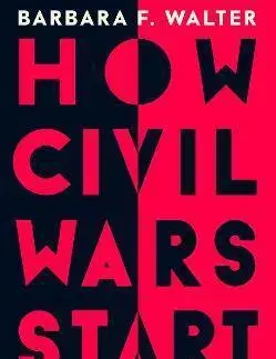 História - ostatné How Civil Wars Start - Barbara F. Walter