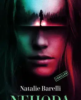 Detektívky, trilery, horory Nehoda - Natalie Barelli