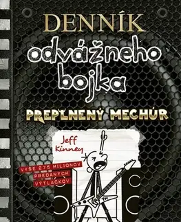 Dobrodružstvo, napätie, western Denník odvážneho bojka 17: Preplnený mechúr - Jeff Kinney,Elena Guričanová