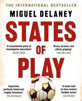 Futbal, hokej States of Play - Miguel Delaney