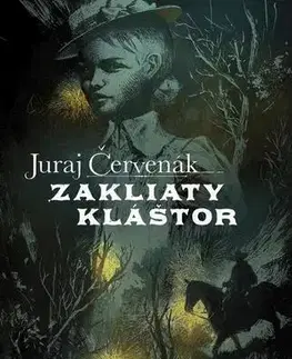 Detektívky, trilery, horory Zakliaty kláštor - Juraj Červenák