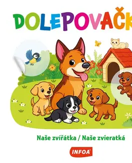 Nalepovačky, vystrihovačky, skladačky Dolepovačky - Naše zvířátka / Naše zvieratká (CZ/SK vydanie)