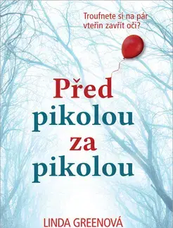 Detektívky, trilery, horory Před pikolou za pikolou - Linda Green