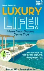 Psychológia, etika Luxury Life! Make Your Dreams Come True - Simone Janson