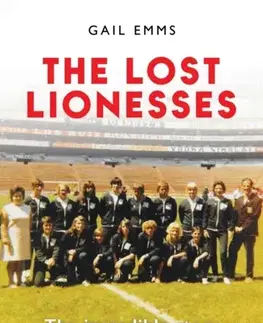 Šport The Lost Lionesses - Gail Emms