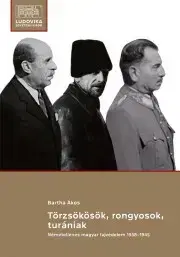 Vojnová literatúra - ostané Törzsökösök, rongyosok, turániak - Ákos Bartha