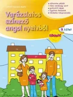 Pre deti a mládež - ostatné Varázslatos színező angol nyelvből - Előkészítő „B” kötet - Beáta Tóthné Franczia
