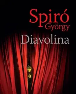 Svetová beletria Diavolina - György Spiró