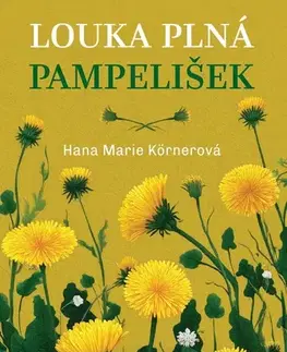 Romantická beletria Louka plná pampelišek - Hana Marie Körnerová