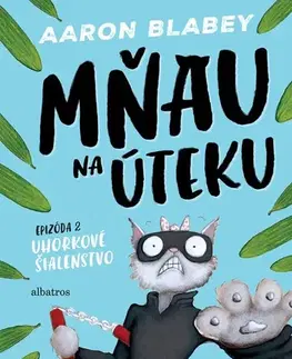 Komiksy Mňau na úteku: Epizóda 2 - Aaron Blabey