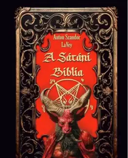 Mágia a okultizmus A Sátáni Biblia - Anton Szandor LaVey