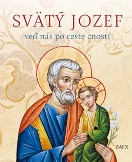 Kresťanstvo Svätý Jozef - veď nás po ceste cností