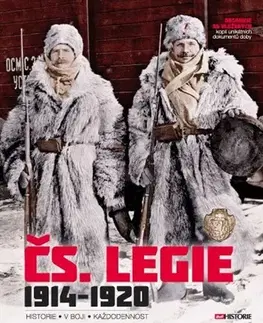 Prvá svetová vojna Čs. Legie 1914-1920 - Kolektív autorov