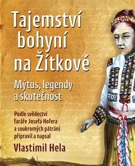 Historické romány Tajemství bohyní na Žítkové - Vlastimil Hela