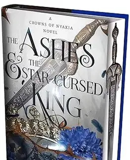Sci-fi a fantasy The Ashes and the Star-Cursed King - Carissa Broadbent