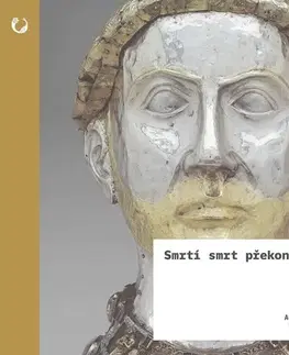 Stredovek Smrtí smrt překonat - Kolektív autorov