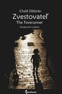 Zjednodušené čítanie Zvestovateľ The Forerunner - Chalíl Džibrán