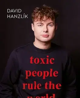 Humor a satira Toxic people rule the world - David Hanzlík