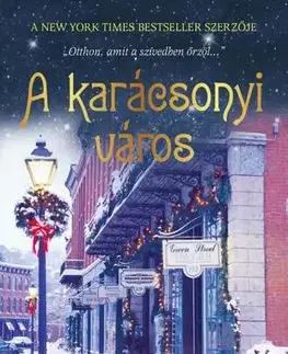 Romantická beletria A karácsonyi város - Donna VanLiere,Gerda Barcza