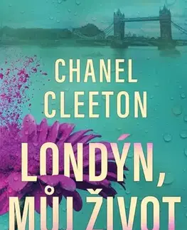 Beletria - ostatné Londýn, můj život - Chanel Cleeton