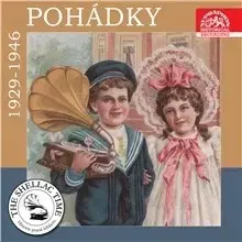 Rozprávky SUPRAPHON a.s. Historie psaná šelakem - Pohádky 1929-1946
