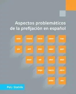 Pre vysoké školy Aspectos problemáticos de la prefijación en espanol - Petr Stehlík