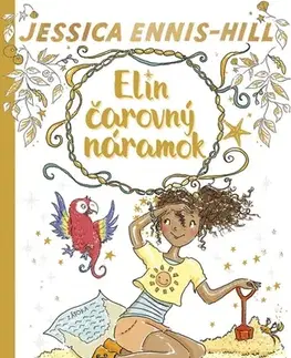 Dobrodružstvo, napätie, western Elin čarovný náramok 7: Zlaté piesky - Jessica Ennis-Hill,Elen Caldecott,Erica-Jane Waters,Marína Gálisová