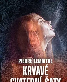 Detektívky, trilery, horory Krvavé svatební šaty - Pierre Lemaitre,Havel Tomáš