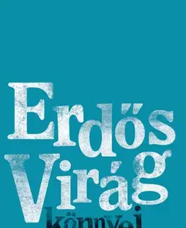 Svetová beletria könnyei - Virág Erdős