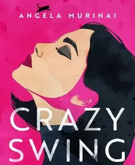 Romantická beletria Crazy swing - Elveszettek - Angela Murinai