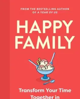 Rodičovstvo, rodina Happy Family - Alicia Munoz