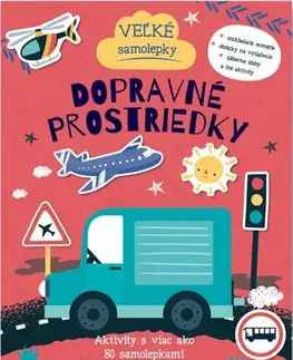 Nalepovačky, vystrihovačky, skladačky Veľké samolepky - Dopravné prostriedky