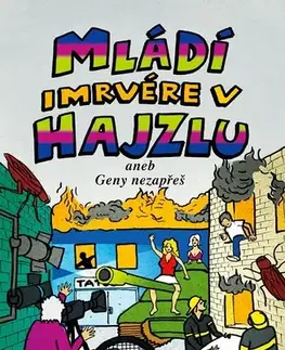 Humor a satira Mládí imrvére v hajzlu - C. D. Payne