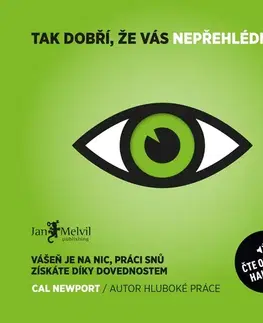 Rozvoj osobnosti Jan Melvil Publishing Tak dobří, že vás nepřehlédnou