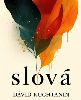 Romantická beletria Slová - Dávid Kuchtanin