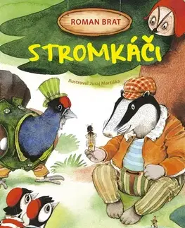 Rozprávky Stromkáči - Roman Brat,Juraj Martiška